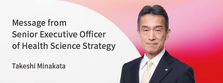 Message from Senior Executive Officer of Health Science Strategy